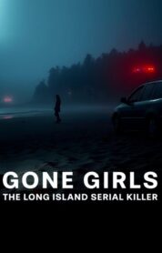 Gone Girls The Long Island Serial Killer izle