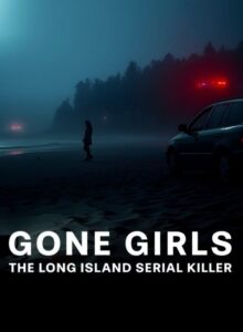 Gone Girls The Long Island Serial Killer izle